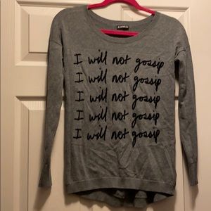 “I will not gossip” Sweater